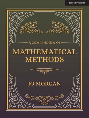 cover image of A Compendium of Mathematical Methods